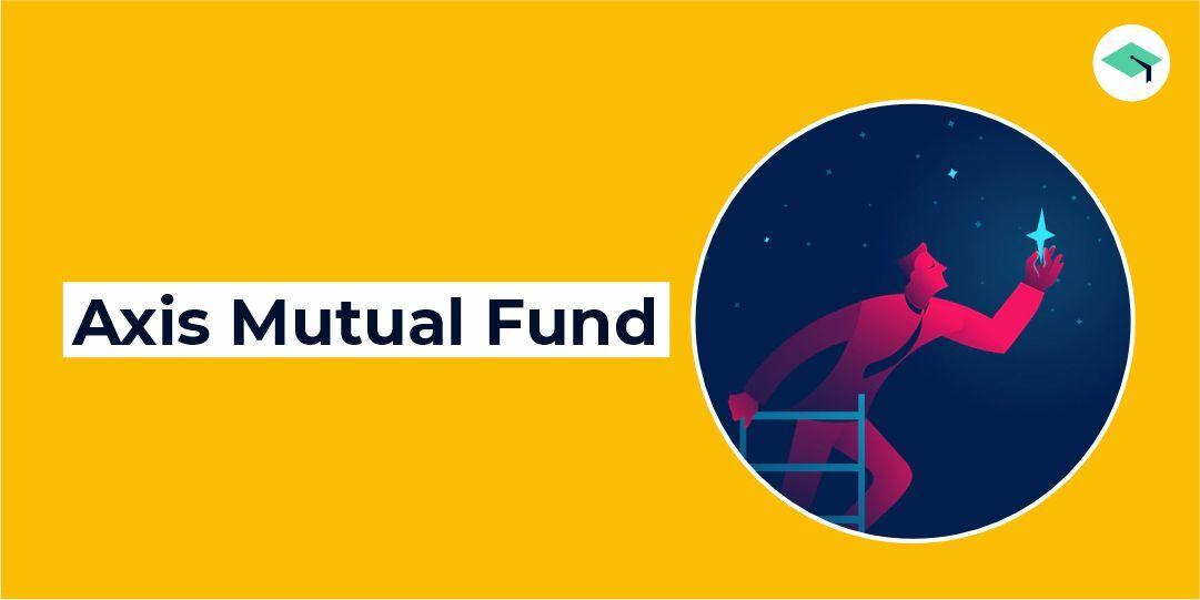 Axis Mutual Fund